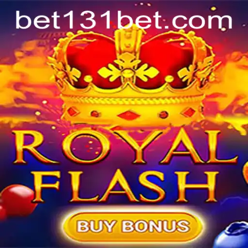 Experience the Thrill of RoyalFlashBuyBonus with 131BET